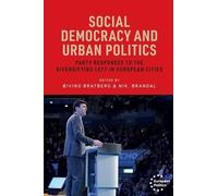 Social Democracy and Urban Politics: Party Responses to the Diversifying Left in European Cities