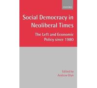 Social Democracy in Neoliberal Times (Tascabile)