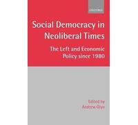 Social Democracy in Neoliberal Times (Tascabile)