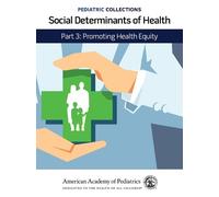 Social Determinants of Health (Tascabile) Pediatric Collections