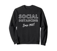 Social Distancing Since 1972 Funny Meme 70s Birthday 1972 Felpa