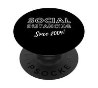Social Distancing Since 2009 Funny 2000s Meme Birthday 2009 PopSockets PopGrip Adesivo