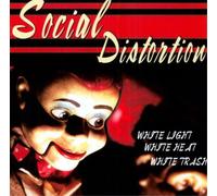 Social Distortion - White Light,White Heat,White Trash