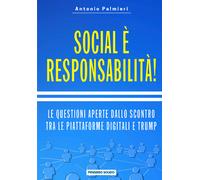 Social è responsabilità di Antonio Palmieri, 2021, Youcanprint
