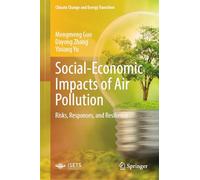 Social-economic Impacts of Air Pollution: Risks, Responses and Resilience