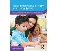 Social Effectiveness Therapy for Children Set-c: Behavioral Treatment for Children With Social Phobia