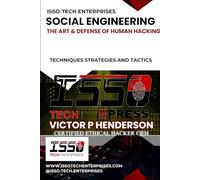 SOCIAL ENGINEERING: THE ART & DEFENSE OF HUMAN HACKING: 2