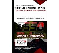 SOCIAL ENGINEERING: THE ART & DEFENSE OF HUMAN HACKING