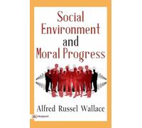 Social Environment and Moral Progress