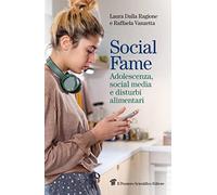 Social fame. Adolescenza, social media e disturbi alimentari