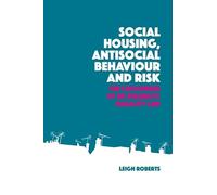Social Housing, Antisocial Behaviour and Risk: The Challenges of UK Disability Equality Law