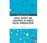 Social Identity and Discourses in Chinese Digital Communication
