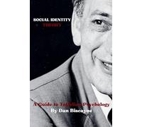 Social Identity Theory: A Guide to Tajfelian Psychology: 20