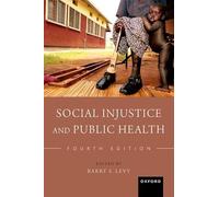 Social Injustice and Public Health