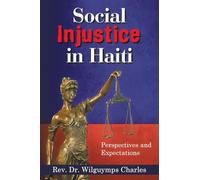 Social Injustice in Haiti: Perspectives and Expectations