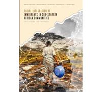 Social integration of immigrants in sub-Saharan African communities: challenges and prospects
