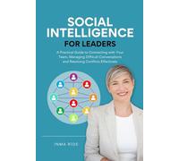 SOCIAL INTELLIGENCE FOR LEADERS