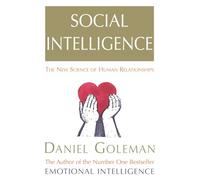 Social Intelligence: The New Science of Human Relationships [Lingua inglese]