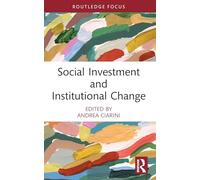 Social Investment and Institutional Change