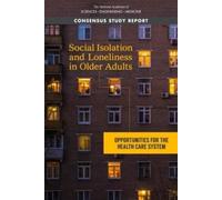 Social Isolation and Loneliness in Older Adults (Tascabile)