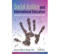 Social Justice and International Education: Research, Practice, and Perspectives