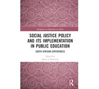 Social Justice Policy and its Implementation in Public Education: South African Experiences