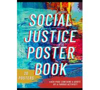Social Justice Poster Book: Motivational Quotes To Color And Hang! Coloring/Classroom/Inspirational Wall Art/One-Sided For Ease Of Use