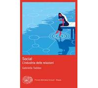 Social. L’industria delle relazioni
