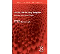 Social Life in Early England: Historical Association Essays