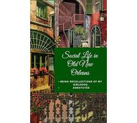 Social Life in Old New Orleans