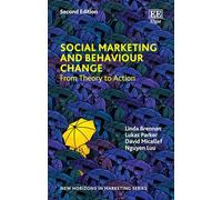 Social Marketing and Behaviour Change: From Theory to Action