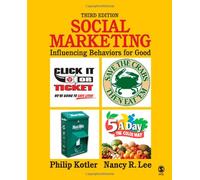 Social Marketing: Influencing Behaviors for Good