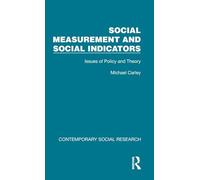 Social Measurement and Social Indicators: Issues of Policy and Theory