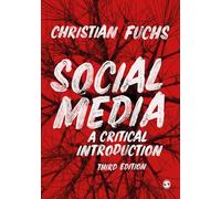 Social Media: A Critical Introduction