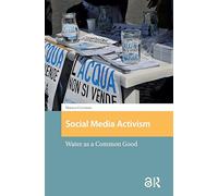 Social Media Activism: Water As a Common Good