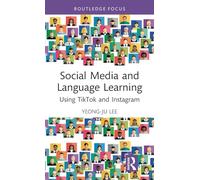 Social Media and Language Learning: Using TikTok and Instagram
