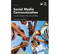 Social Media Communication: Concepts, Practices, Data, Law and Ethics