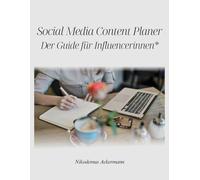 Social Media Content Planer - Der Guide für Influencerinnen*: Der strukturierte Jahresplaner für kreativen Content, Reichweite und Sichtbarkeit, über 90 Seiten, Format 8.5 x 11 in (US Letter)