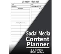 Social Media Content Planner: Organizer and Notebook for Tracking Your Social Media Content, Gift Idea for Managers, Influencers and Content Creators, 120 Pages 8.5 x 11 Inch