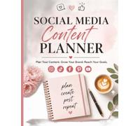 Social Media Content Planner: Plan, Create, Schedule & Grow Your Brand