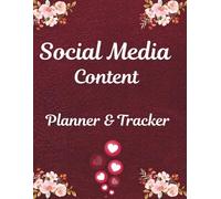 Social Media Content Planner & Tracker: Simple Organizer Notebook to Plan & Track | 8.5*11 Large Print | Perfect for Content Creators, Influencers, Bloggers and Small Business Owners