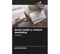 Social media e content marketing: Linee guida