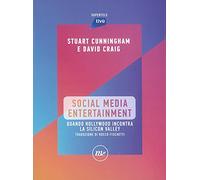 Social Media Entertainment. Quando Hollywood incontra la Silicon Valley