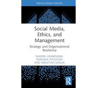 Social Media, Ethics, and Management: Strategy and Organizational Resilience