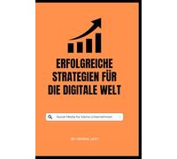 Social Media für kleine Unternehmen: Erfolgreiche Strategien für die digitale Welt
