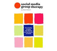 Social Media Group Therapy: From Anxiety to Action: a no-BS social media reset for real results