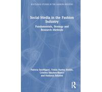 Social Media in the Fashion Industry: Fundamentals, Strategy and Research Methods