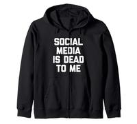 Social Media Is Dead To Me - Divertente Detto Sarcastico novità Felpa con Cappuccio