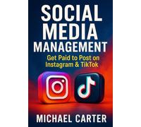 Social Media Management: Get Paid to Post on Instagram & TikTok