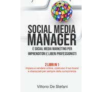 Social Media Manager e Social Media Marketing per Imprenditori e Liberi Professi